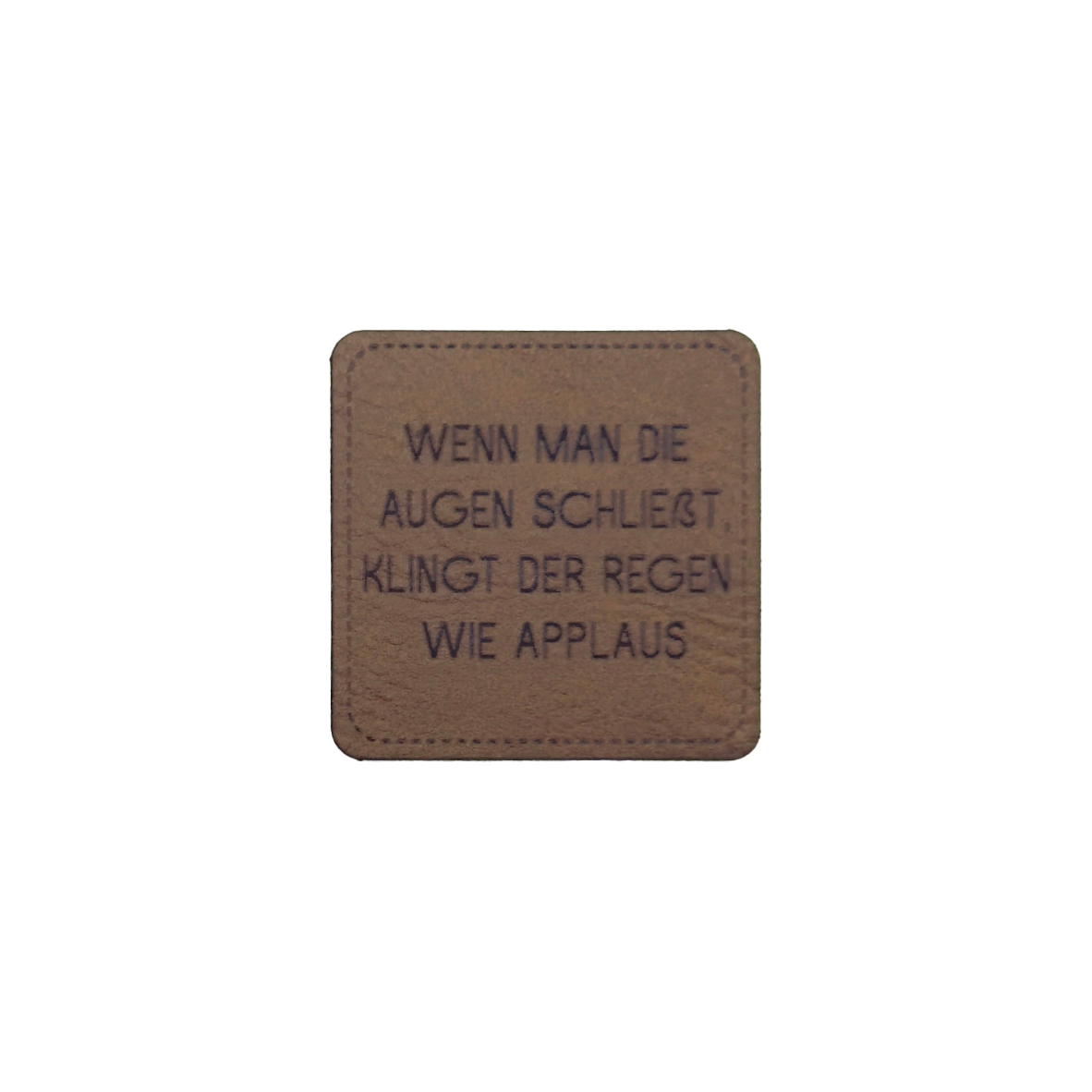 artificial leather label "The rain sounds like applause"